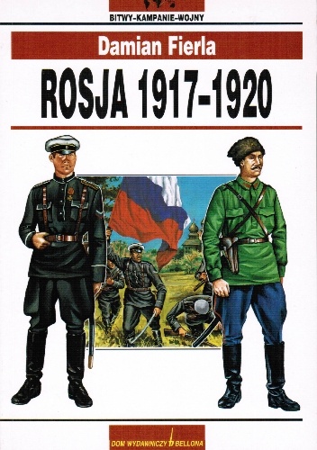 Rosja 1917 - 1920 - Damian Fierla