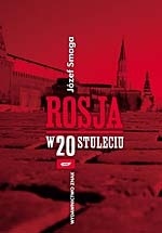 Rosja w 20 stuleciu - Józef Smaga