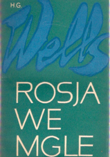 Rosja we mgle - Herbert George Wells