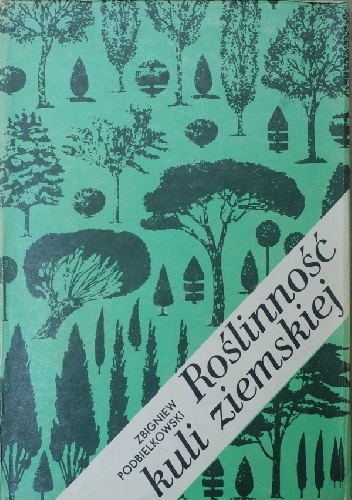 Roślinność kuli ziemskiej - Zbigniew Podbielkowski