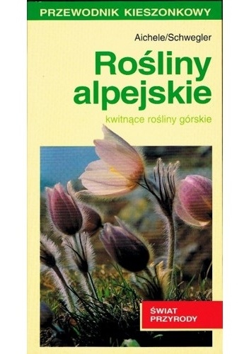 Rośliny alpejskie - Dietmar Aichele