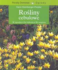 Rośliny cebulowe - Heimberger-Preisler Karin