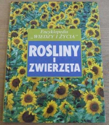 Rośliny i zwierzęta - John Stidworthy