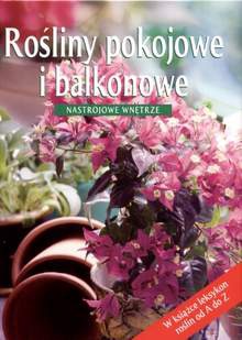 Rośliny pokojowe i balkonowe - autor nieznany