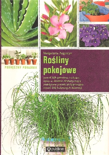 Rośliny pokojowe. Podręczny poradnik - Małgorzata Augustyn