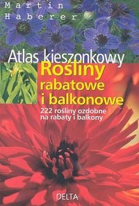 Rośliny rabatowe i balkonowe atlas kieszonkowy - Martin Haberer