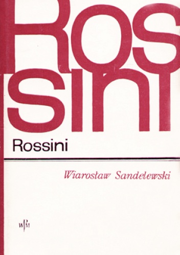 Rossini - Wiarosław Sandelewski