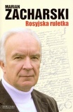 Rosyjska ruletka - Marian Zacharski