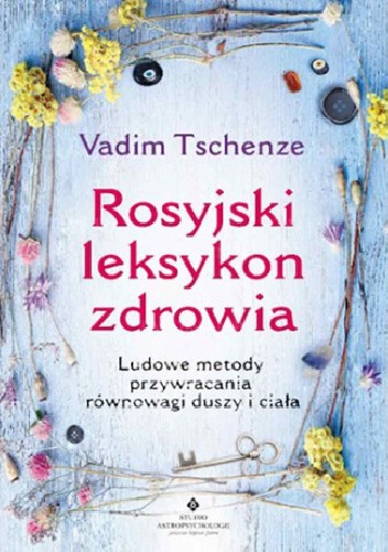 Rosyjski leksykon zdrowia - Vadim Tschenze