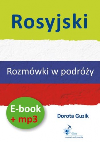 Rosyjski Rozmówki w podróży (PDF + mp3) - Guzik Dorota