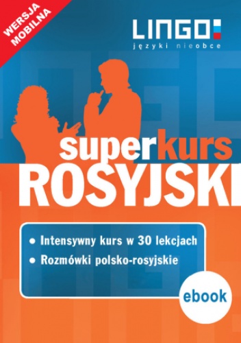 Rosyjski. Superkurs (kurs + rozmówki) - Halina Dąbrowska, Mirosław Zybert