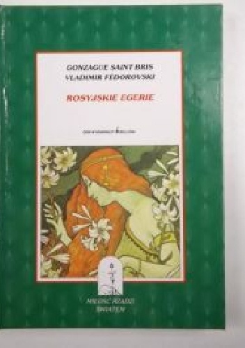 Rosyjskie egerie - Vladimir Fédorovski, Gonzague Saint-Bris