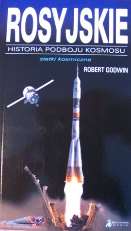 Rosyjskie statki kosmiczne - Robert Godwin