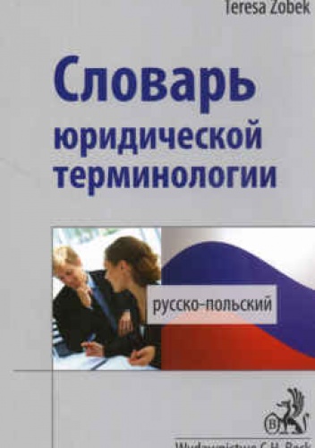 Rosyjsko-polski słownik terminologii prawniczej - zobek Teresa