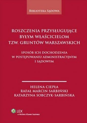 Roszczenia przysługujące byłym właścicielom tzw. Gruntów warszawskich