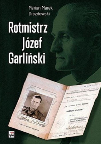 Rotmistrz Józef Garliński - Marian Marek Drozdowski