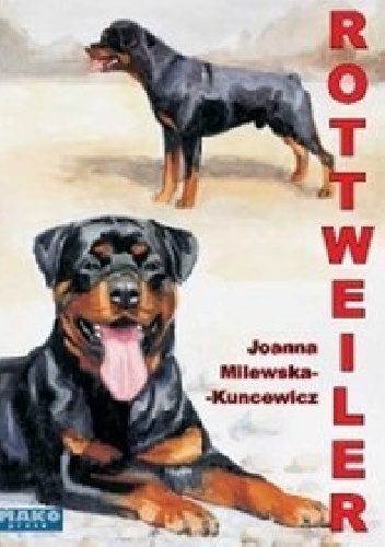Rottweiler - Joanna Milewska-Kuncewicz