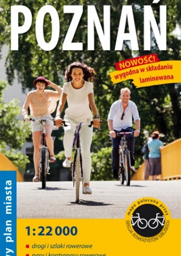 Rowerowy Poznań. Rowerowy plan miasta.  1:22 000. ExpressMap - praca zbiorowa
