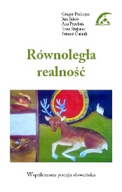 Równoległa realność. Współczesna poezja słoweńska