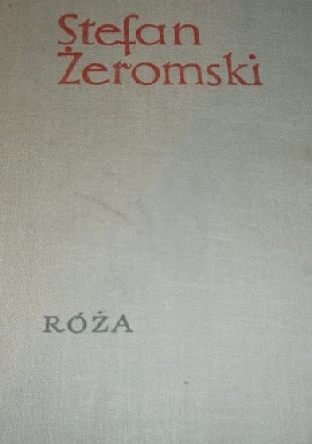 Róża. Dramat niesceniczny - Stefan Żeromski