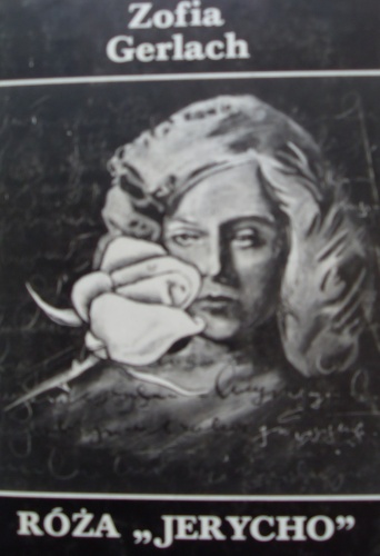 Róża "Jerycho" - Zofia Gerlach