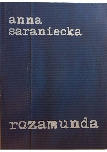 Rozamunda - Anna Saraniecka