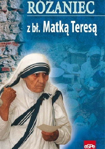 Różaniec z bł. Matką Teresą - Małgorzata Kremer