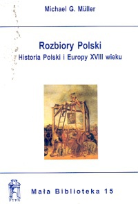 Rozbiory Polski - Muller Michael g. - Michael Muller
