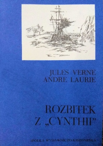 Rozbitek z "Cynthii" - Juliusz Verne, Andre Laurie
