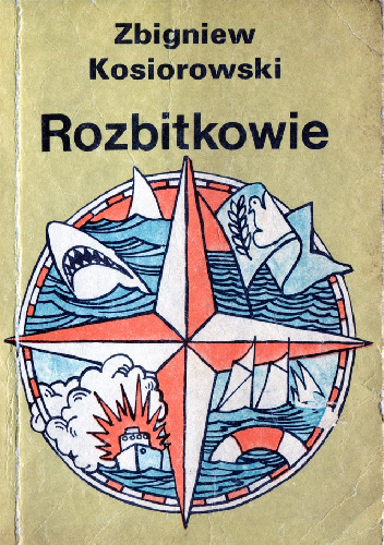Rozbitkowie - Zbigniew Kosiorowski