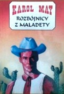 Rozbójnicy z Maladety - Karol May