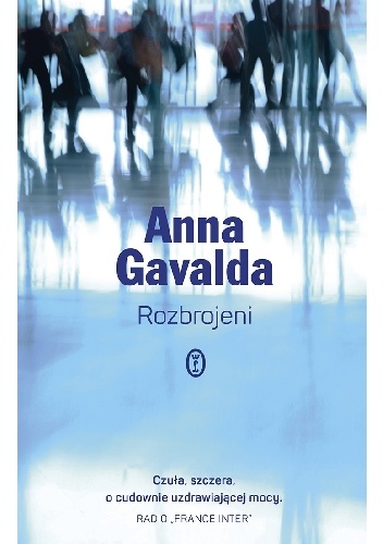 Rozbrojeni - Anna Gavalda