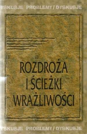 Roz­droża i ścieżki wrażli­wości - Piotr Orlik