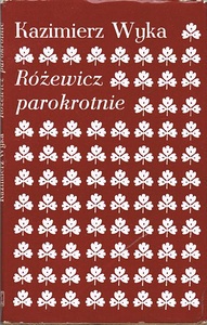 Różewicz parokrotnie - Kazimierz Wyka