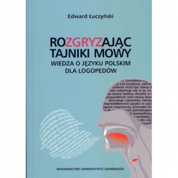 Rozgryzając tajniki mowy - Edward Łuczyński