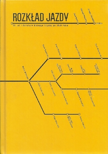 Rozkład jazdy. Dwadzieścia lat literatury Dolnego Śląska po 1989 roku