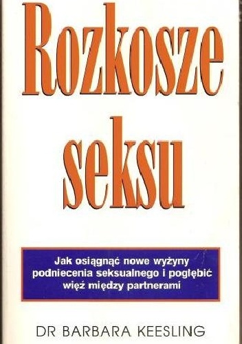 Rozkosze seksu - Barbara Keesling