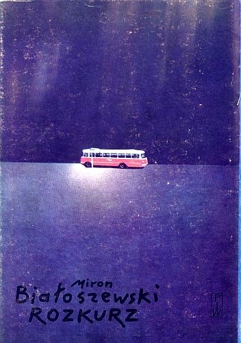 Rozkurz - Miron Białoszewski