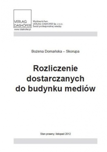 Rozliczenie dostarczanych do budynków mediów - Domańska- Skorupa Bozena