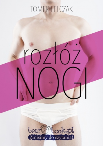 Rozłóż nogi - Tomek Felczak