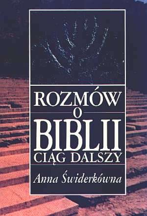 Rozmów o Biblii ciąg dalszy - Anna Świderkówna