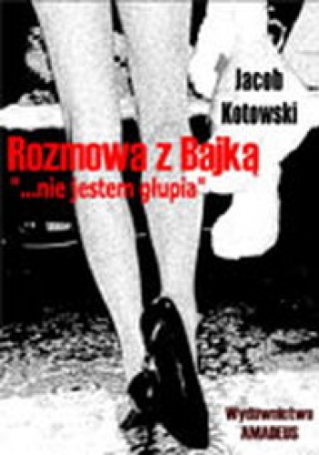 Rozmowa z Bajką - Jacob Kotowski