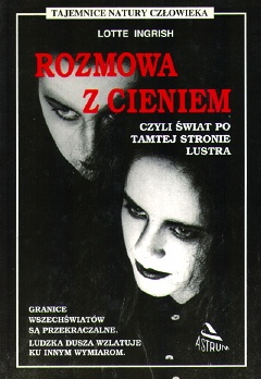 Rozmowa z cieniem czyli Świat po tamtej stronie lustra - Lotte Ingrish