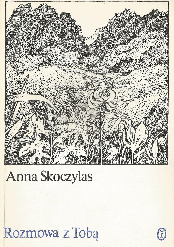 Rozmowa z Tobą - Anna Skoczylas