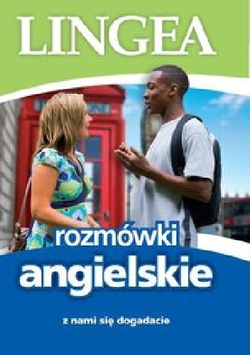Rozmówki angielskie. Z nami się dogadacie - praca zbiorowa