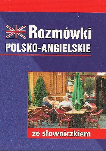 Rozmówki polsko-angielskie ze słowniczkiem - Sylwia Twardo, Izabella Jastrzębska-Okoń