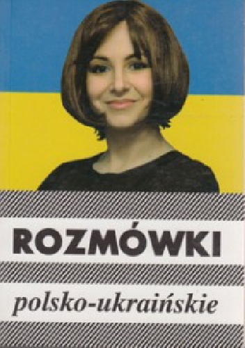 Rozmówki polsko-ukraińskie - Urszula Michalska