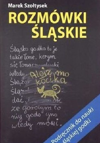 Rozmówki śląskie - Marek Szołtysek