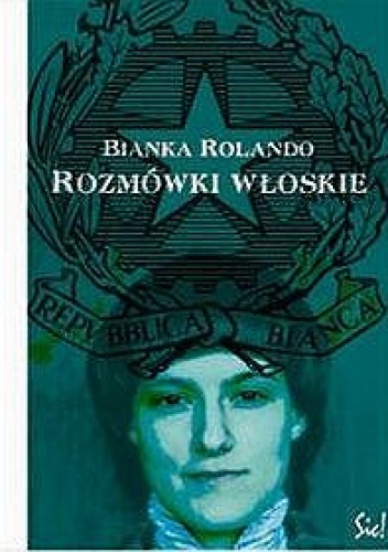 Rozmówki włoskie - Bianka Rolando