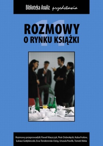 Rozmowy o rynku książki 2011 - praca zbiorowa